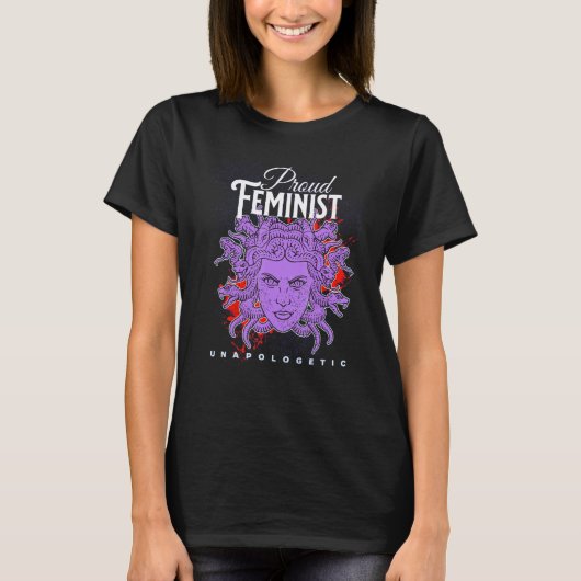 PROUD FEMINIST UNAPOLOGETIC MEDUSA T-SHIRT (Voorkant)