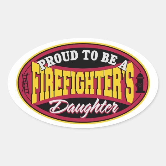 Proud Firefighter Daughter Ovale Sticker (Voorkant)