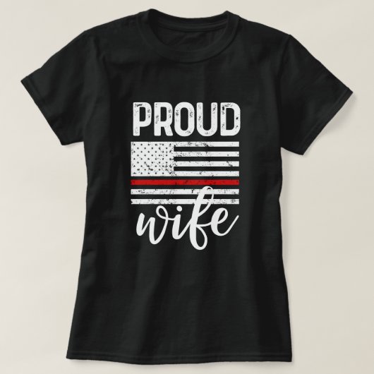 Proud Firefighter Wife American Flag Gift T-shirt (Design voorkant)