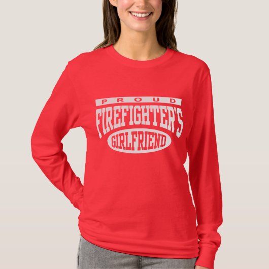 Proud Firefighter's Vriendin T-shirt (Voorkant)