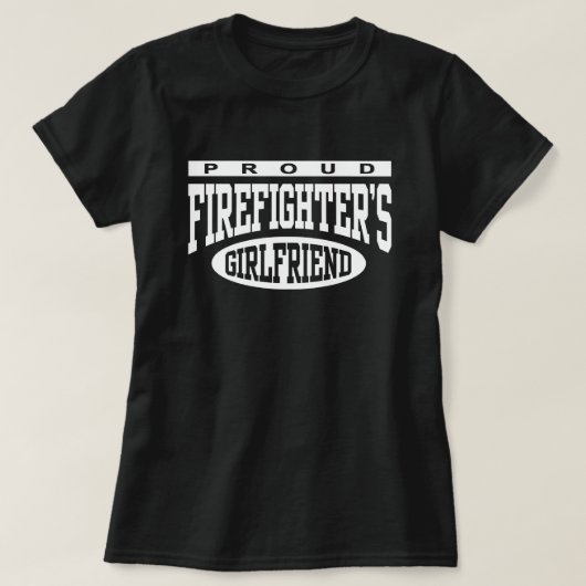Proud Firefighter's Vriendin T-shirt (Design voorkant)