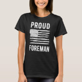 Proud Foreman Profession American Flag T-shirt (Voorkant)