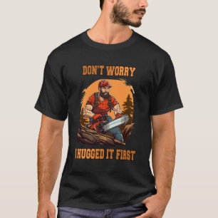 Proud Forest Logger Houtbewerker Kettingzaag Lumbe T-shirt