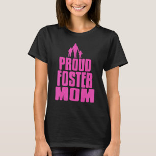 Proud Foster Mama Cool Foster Parent Cadeau T-shirt