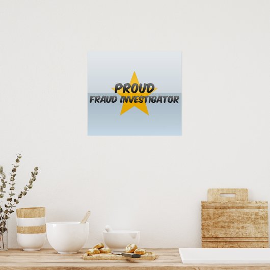 Proud Fraud Investigation Poster (Keuken)