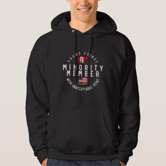 Proud Fringe Minority Member Freedom Convoy 2022 T Hoodie (Voorkant)