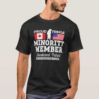 Proud Fringe Minority Member Freedom Convoy 2022 T T-shirt