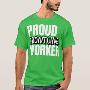 Proud Frontline Worker T-shirt