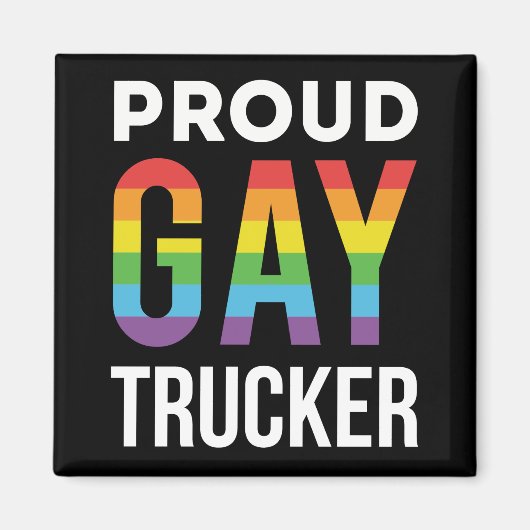 Proud Gay Trucker Magneet (Voorkant)