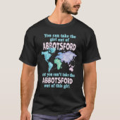 Proud Girl From Abbotsford Relocation From Abbots T-shirt (Voorkant)