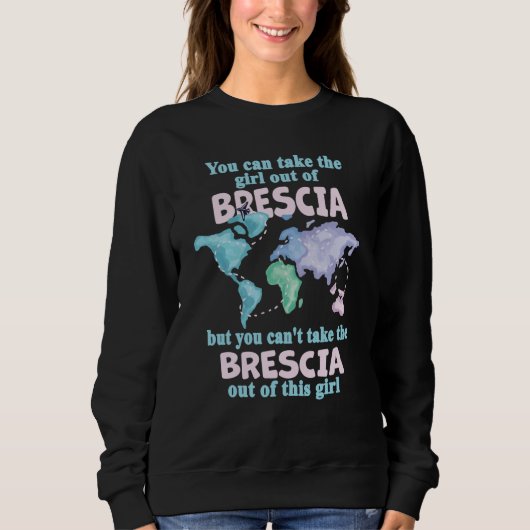 Proud Girl From Brescia Relocation From Brescia Trui (Voorkant)