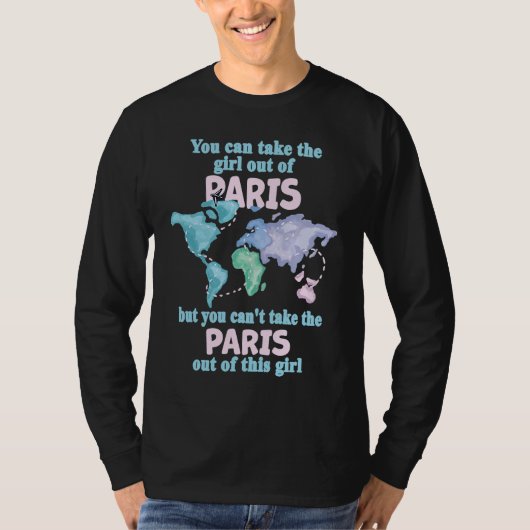 Proud Girl From Paris  Relocation From Paris T-shirt (Voorkant)