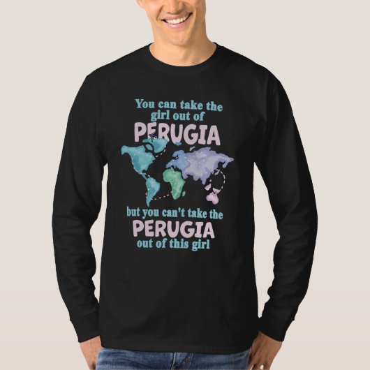 Proud Girl From Perugia Relocation From Perugia T-shirt (Voorkant)