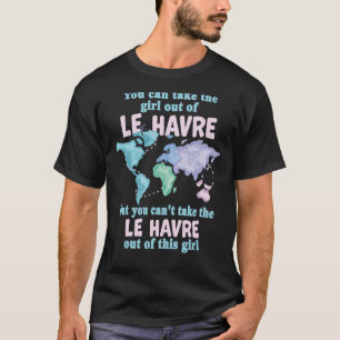 proud Girl uit Le Havre-verplaatsing van Le Havre T-shirt