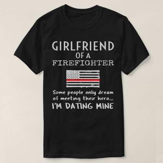 Proud Girlfriend Of A Firefighter Thin Red Line US T-shirt (Design voorkant)