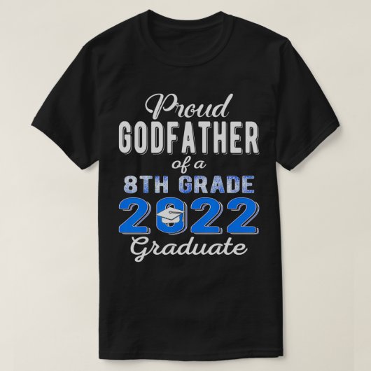 Proud Godfather van 2022 8th Grade Afstuderen Midd T-shirt (Design voorkant)