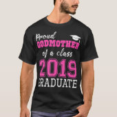 Proud Godmoeder van klasse 2019 Afstuderen Afstude T-shirt (Voorkant)