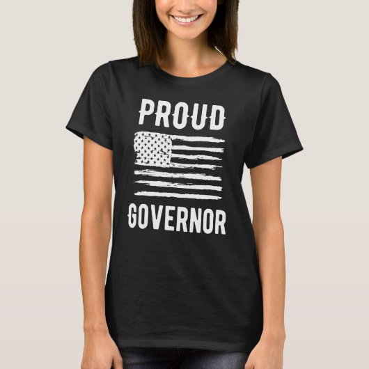 Proud Governor Profession American Flag T-shirt (Voorkant)