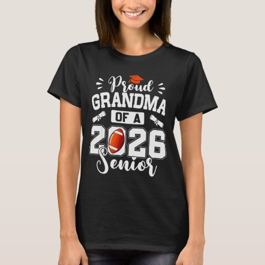 Proud Grandma Of A 2026 Senior Football Graduation T-shirt (Voorkant)