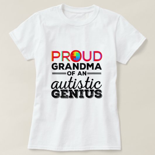 Proud Grandma of a Autistic Genius Autism Awarene T-shirt (Design voorkant)