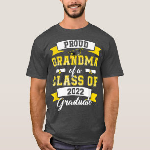 Proud Grandma Of A Class Of 2022 Graduate School S T-shirt