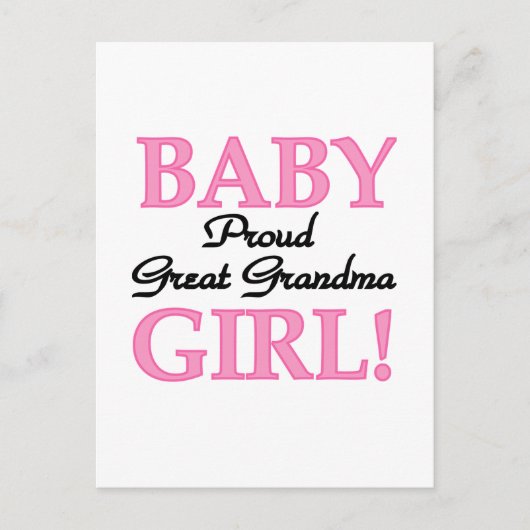 Proud Great Grandma Baby Girl-overhemden en -cadea Briefkaart (Voorkant)