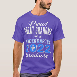Proud Great Grandma of Kindergarten Graduate 2022  T-shirt