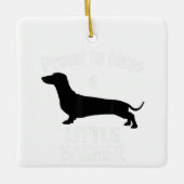 Proud heeft een kleine Wiener Dog Dachshund Funny Keramisch Ornament (Voorkant)