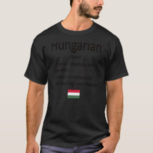 Proud Hongaarse Definitie Hongaarse vlag Hongaarse T-shirt