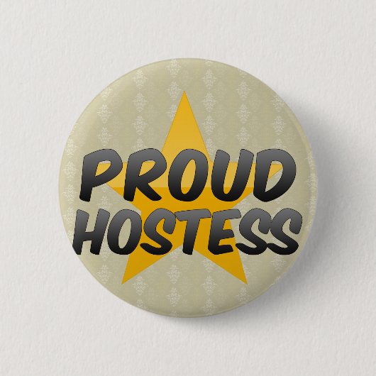 Proud Hostess Ronde Button 5,7 Cm (Voorkant)