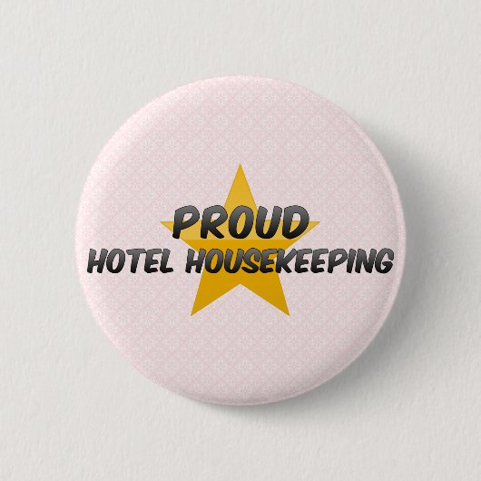 Proud Hotel Housekeeping Ronde Button 5,7 Cm (Voorkant)