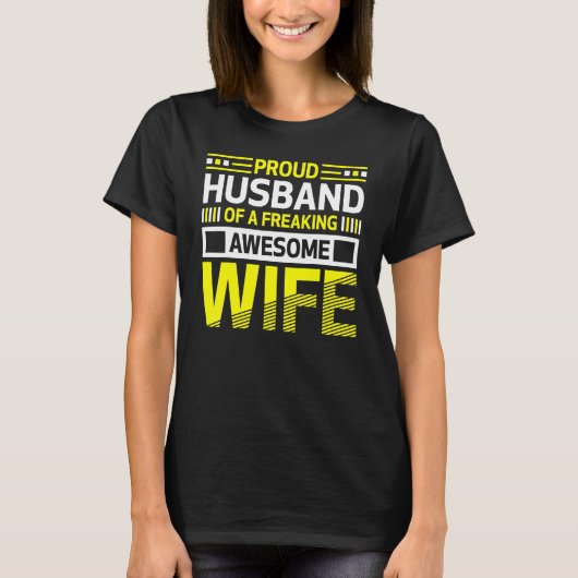 Proud Husband of a Freaking Awesome Wife Belief T-shirt (Voorkant)