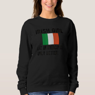 Proud Irish Girl Ireland Flag Irish Roots Trui