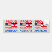 Proud Joegoslavische Amerikaans Bumpersticker (Voorkant)
