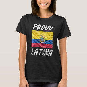 Proud Latina Hispanic Heritage Month Ecuador vlag T-shirt