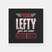 Proud Lefty geef me wat Elbow Room Gift Servet (Voorkant)
