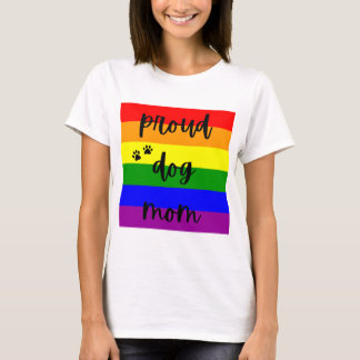 Proud LGBTQ Dog mam Rainbow Pride Flag T-Shirt