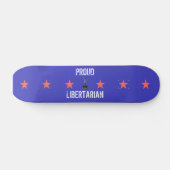Proud Libertarian Skateboard (Horizontaal)