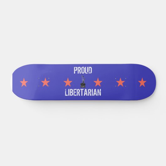 Proud Libertarian Skateboard (Horizontaal)