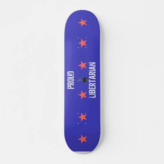 Proud Libertarian Skateboard (Voorkant)