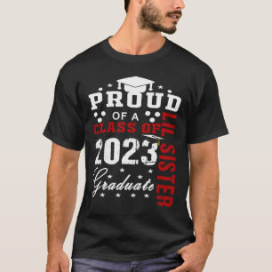 Proud Lil Sister van een klasse van 2023 Afstudere T-shirt