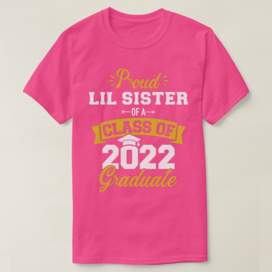 Proud lil zus class van 2022 afstuderen senior gra t-shirt (Design voorkant)
