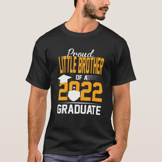 Proud Little Brother van A 2022 Afstuderen Senior  T-shirt (Voorkant)