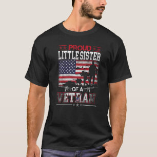 Proud Little Sister of a Veteran Flag Militaire Ve T-shirt