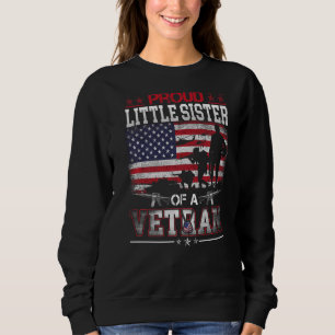 Proud Little Sister of a Veteran Flag Militaire Ve Trui