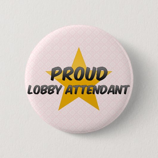 Proud Lobby Attendant Ronde Button 5,7 Cm (Voorkant)