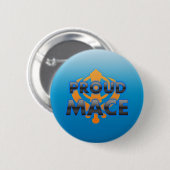 Proud Mace, Mace trots Ronde Button 5,7 Cm (Voorkant /achterkant)