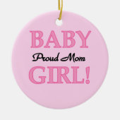 Proud Mam Baby Girl Gifts Keramisch Ornament (Voorkant)