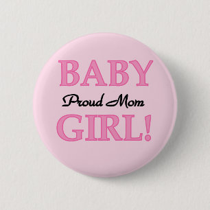 Proud Mam Baby Girl Tshirts en cadeautjes Ronde Button 5,7 Cm