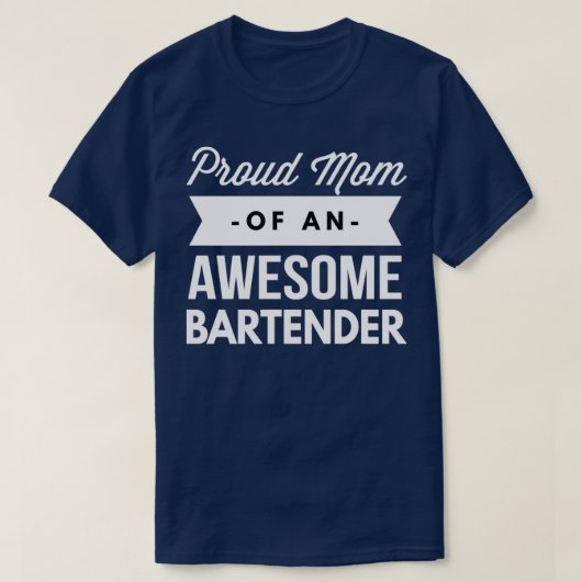 Proud Mam van een geweldige Bartender T-shirt (Design voorkant)